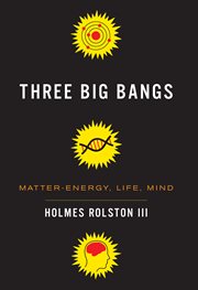 Three big bangs: matter-energy, life, mind cover image