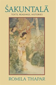 Sakuntala: Texts, Readings, Histories cover image