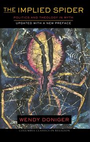 The implied spider : politics and theology in myth cover image