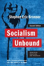 Socialism unbound: principles, practices, and prospects cover image