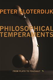 Philosophical temperaments : from Plato to Foucault cover image