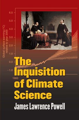 Cover image for The Inquisition of Climate Science