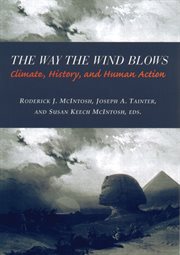 The way the wind blows : climate change, history, and human action cover image