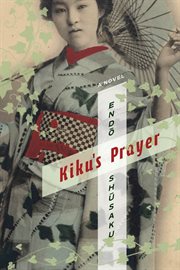 Kiku's prayer: a novel cover image