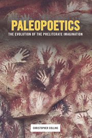 Paleopoetics : the evolution of the preliterate imagination cover image