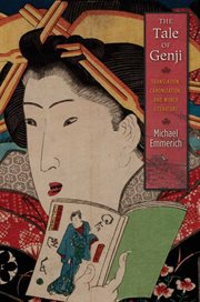 The Tale of Genji : translation, canonization, and world literature cover image