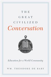 The great civilized conversation: education for a world community cover image