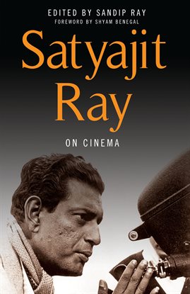 Cover image for Satyajit Ray on Cinema
