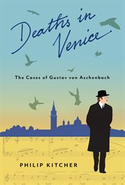 Deaths in Venice: the Cases of Gustav von Aschenbach cover image