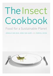 The Insect cookbook : food for a sustainable planet cover image
