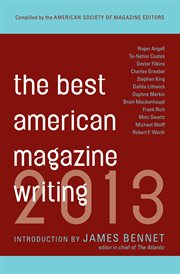 The best American magazine writing 2013 cover image
