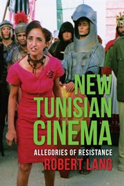 New Tunisian Cinema: Allegories of Resistance cover image