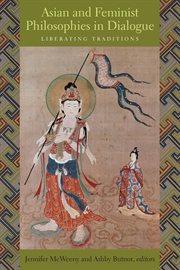 Asian and feminist philosophies in dialogue: liberating traditions cover image