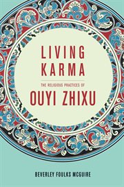 Living karma : the religious practices of Ouyi Zhixu cover image