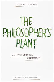 The philosopher's plant: an intellectual herbarium cover image