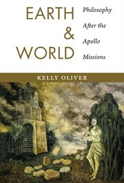 Earth and World: philosophy After the Apollo missions cover image
