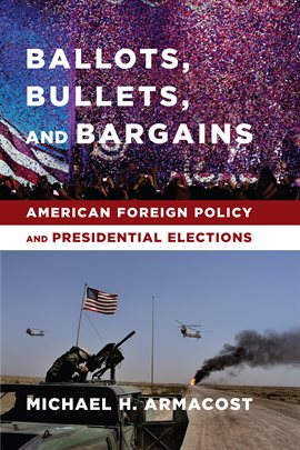 Cover image for Ballots, Bullets, and Bargains