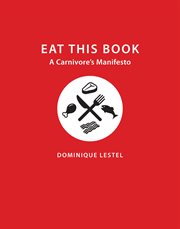 Eat this book: a carnivore's manifesto cover image