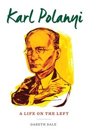 Karl Polanyi: a life on the left cover image
