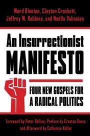 An insurrectionist manifesto: four new gospels for a radical politics cover image
