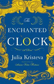 The enchanted clock : a novel cover image