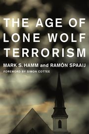 The age of lone wolf terrorism cover image