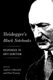 Heidegger's Black notebooks : responses to anti-semitism cover image