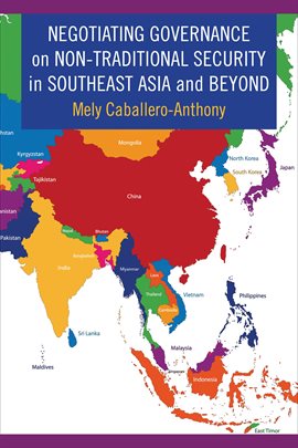Cover image for Negotiating Governance on Non-Traditional Security in Southeast Asia and Beyond