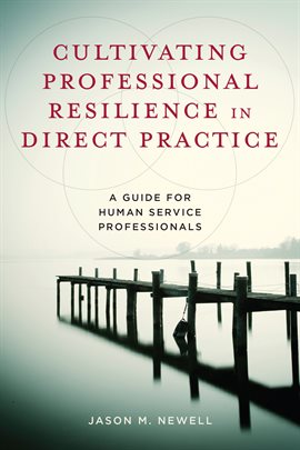 Cover image for Cultivating Professional Resilience in Direct Practice