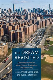 The Dream Revisited : Contemporary Debates About Housing, Segregation, and Opportunity cover image