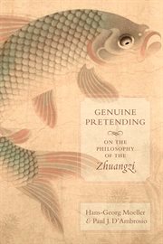Genuine pretending : on the philosophy of the Zhuangzi cover image