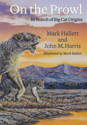 On the prowl. In Search of Big Cat Origins cover image