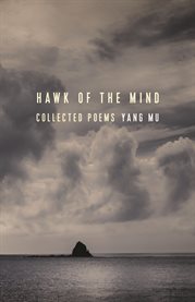 Hawk of the mind : collected poems cover image