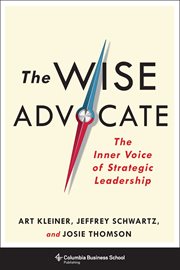 The wise advocate : the inner voice of strategic leadership cover image