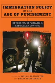 Immigration policy in the age of punishment : detention, deportation, and border control cover image