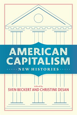 American Capitalism Ebook by Sven Beckert - hoopla