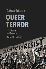 Queer terror : life, death, and desire in the U.S. settler colony cover image