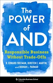 The power of and. Responsible Business Without Trade-Offs cover image