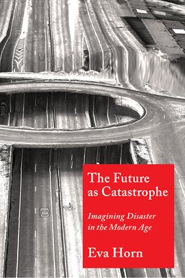 Cover image for The Future as Catastrophe