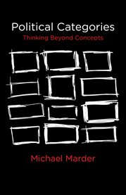 Political Categories : Thinking Beyond Concepts cover image