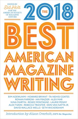 Cover image for The Best American Magazine Writing 2018