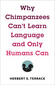 Why chimpanzees can't learn language and only humans can cover image