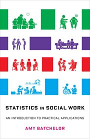 Statistics in social work : an introduction to practical applications cover image