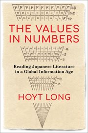 The values in numbers : reading Japanese literature in a global information age cover image