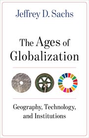 The ages of globalization. Geography, Technology, and Institutions cover image