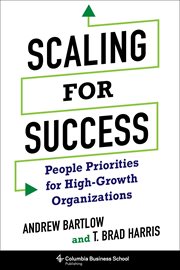 Scaling for success : people prioritiesfor high-growth organizations cover image