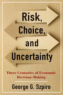 Cover image for Risk, Choice, and Uncertainty