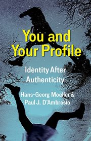 You and your profile : identity after authenticity cover image