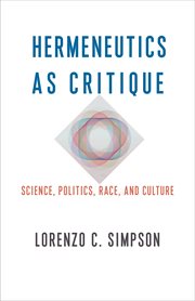 Hermeneutics as critique : science, politics, race and culture cover image