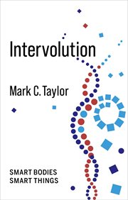 Intervolution : smart bodies, smart things cover image